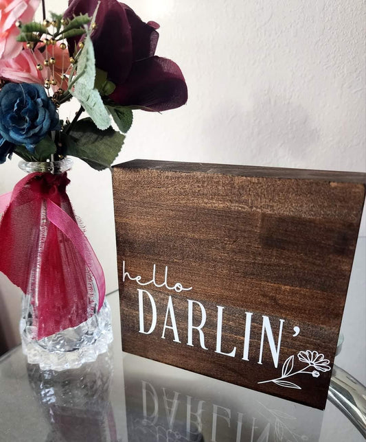 Rustic Hello Darlin Wooden Table Sign - Western Decor
