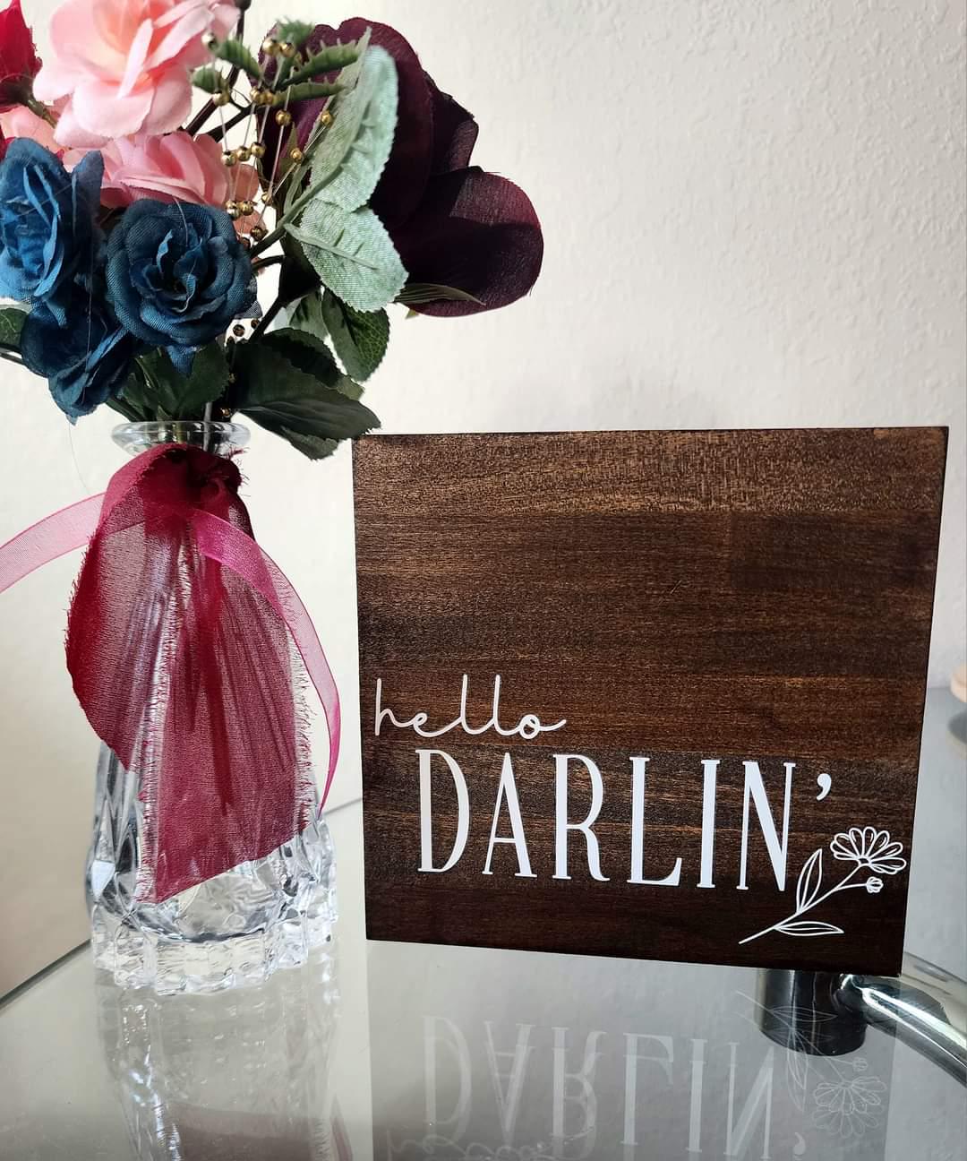 Rustic Hello Darlin Wooden Table Sign - Western Decor
