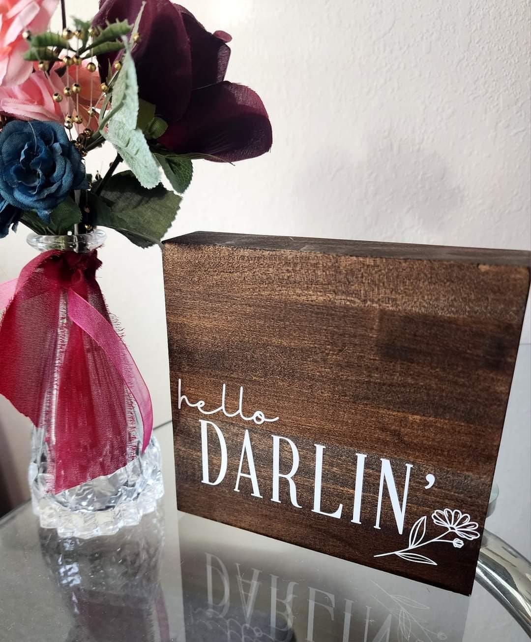 Rustic Hello Darlin Wooden Table Sign - Western Decor