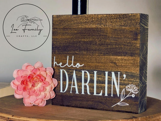 Rustic Hello Darlin Wooden Table Sign - Western Decor